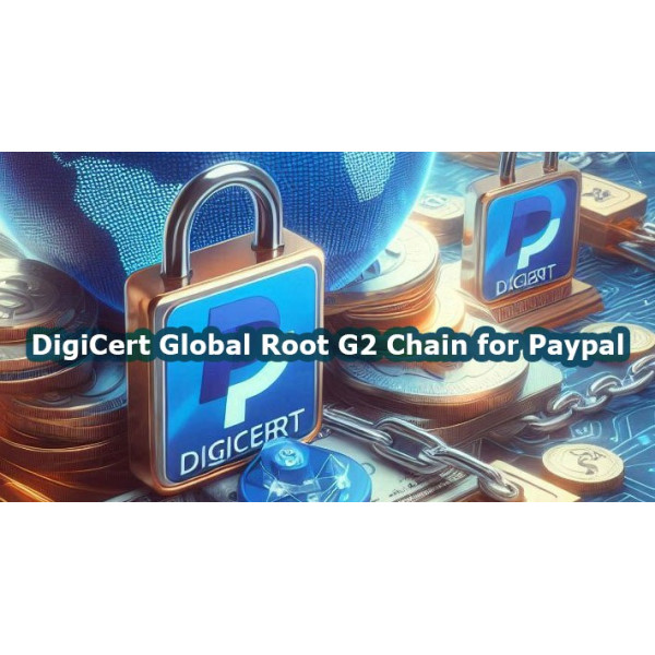 DigiCert Global Root G2 Chain for Paypal