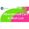 Abandoned Cart and Wish List