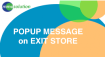 POPUP message on EXIT STORE