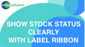 Show Stock Status CLEARLY With Label Ribbon